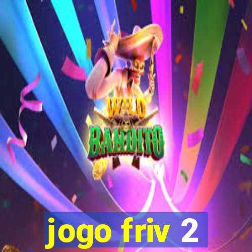 jogo friv 2